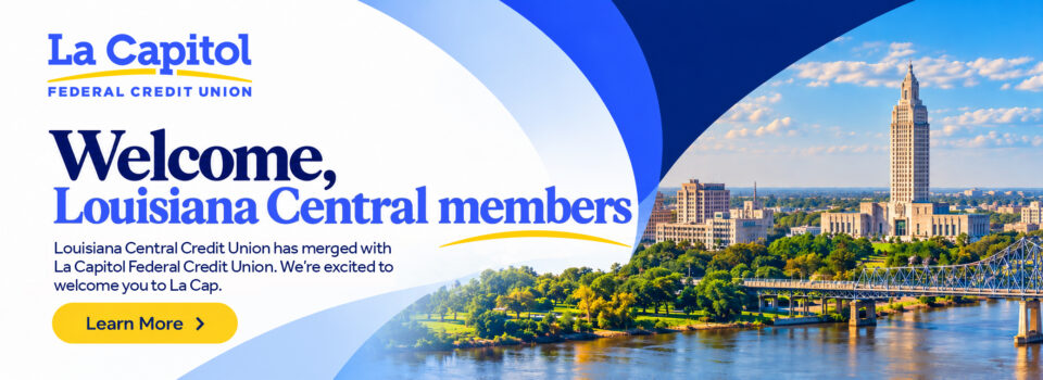 LCCU Members Joining La Capitol Federal Credit Union LCCU members are joining La Capitol Federal Credit Union